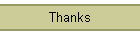 Thanks