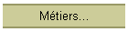 Mtiers...